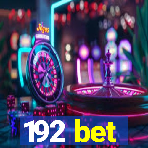 192 bet